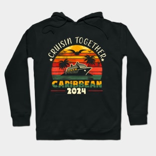 Cruisin Together Caribbean 2024 Family Friend Cruise Group Hoodie